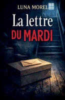 La lettre du mardi (French Edition) B0GJWTL3T6 Book Cover