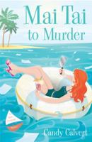 Mai Tai to Murder (Darcy Cavanaugh, #3) 0738710741 Book Cover