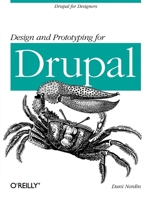 Design and Prototyping for Drupal 1449305504 Book Cover