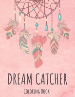 Dream Catcher Coloring Book: Coloring Book for Adults Stress and Relax with Amazing Native American Dream Catcher B08P479L7Q Book Cover