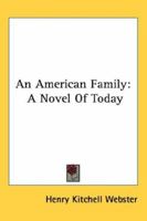 An American Family: A Novel of Today 1513283529 Book Cover
