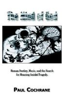 The Mind of God: Human Destiny, Music, and the Search for Meaning Amidst Tragedy 1403313164 Book Cover