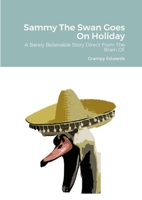 Sammy The Swan Goes On Holiday 1446649547 Book Cover