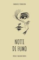 Notti di fumo: Poesie e racconti brevi B0BT462HPG Book Cover