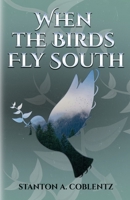 When the Birds Fly South 0878771220 Book Cover