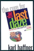 The Cure for the Last Daze 081631960X Book Cover