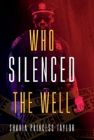 Who Silenced The Well 109830053X Book Cover