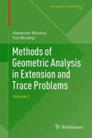 Methods of Geometric Analysis in Extension and Trace Problems, Volume 1 3034803389 Book Cover