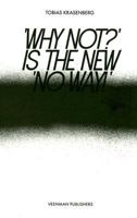 Why Not Is The New No Way 9086900992 Book Cover
