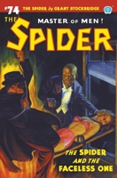 The Spider #74: The Spider and the Faceless One 1618277782 Book Cover