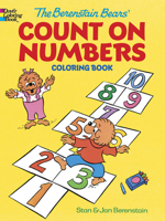 The Berenstain Bears' Count on Numbers Coloring Book 0486494691 Book Cover