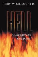 Hell: An Exhaustive Look at a Burning Issue 1449740545 Book Cover