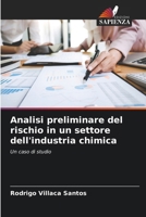 Analisi preliminare del rischio in un settore dell'industria chimica (Italian Edition) 6207496167 Book Cover