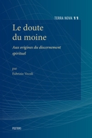 Le Doute Du Moine: Aux Origines Du Discernement Spirituel (French Edition) 9042950072 Book Cover