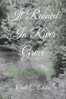 It Rained In River Grove: Emerald Edition B0BYLZXTCK Book Cover