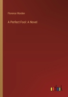 A Perfect Fool. 1241385645 Book Cover