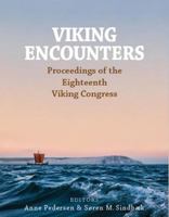 Viking Encounters: Proceedings of the 18th Viking Congress 8771842659 Book Cover