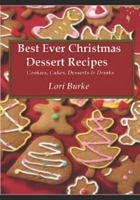 Best Ever Christmas Dessert Recipes 1481019392 Book Cover