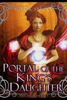 Portal of the King's Daughter: And the Tesseract 1540329828 Book Cover