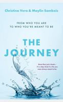 The Journey: From Who You Are to Who You're Meant to Be B0FJJ26JMK Book Cover