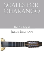 Scales For Charango: (All 12 Keys) B089CWR8C9 Book Cover