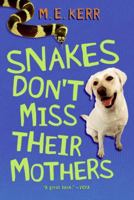 Snakes Don't Miss Their Mothers 1536641367 Book Cover