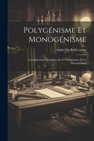 Polygénisme Et Monogénisme: Considérations Générales Sur Le Polygénisme Et Le Monogénisme (French Edition) 1022793756 Book Cover