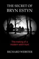 The Secret of Bryn Estyn: The Making of a Modern Witch Hunt 0951592246 Book Cover