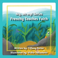 Frenchy Teaches Faith 1662880731 Book Cover