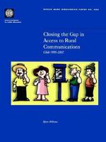 Closing the Gap in Access to Rural Communication: Chile 1995-2002 0821350927 Book Cover