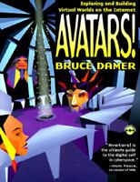 Avatars: Exploring and Building Virtual Worlds on the Internet 0201688409 Book Cover