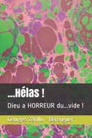 ...H�las !: Dieu a HORREUR du...vide ! B096LTWMC7 Book Cover