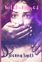 WITCH-NAPPED: The Bates Witches Book 1 B08Q9W9LT6 Book Cover