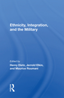 Ethnicity, Integration and the Military (I U S Special Editions on Armed Forces and Society, No. 3) 0367153793 Book Cover