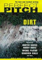 Perfect Pitch : Dirt 0747275114 Book Cover