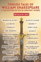 Timeless Tales of William Shakespeare: A Collection of His 20 Greatest Works B0FNND4RCZ Book Cover
