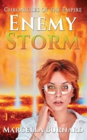 Enemy Storm (Chronicles of the Empire) 1509231439 Book Cover