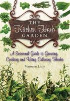 The Kitchen Herb Garden: A Seasonal Guide to Growing, Cooking and Using Culinary Herbs 190586289X Book Cover