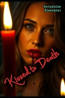 Kissed to Death B0F5NXFKQ5 Book Cover