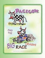 Pacecow and the Big Crash! 1436365643 Book Cover