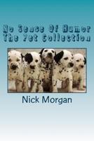 No Sense of Hunor: The Pet Collection 153098937X Book Cover