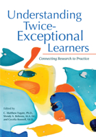 Understanding Twice-Exceptional Learners: Connecting Research to Practice 1646320778 Book Cover