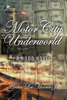 Motor City Under World 1469163497 Book Cover