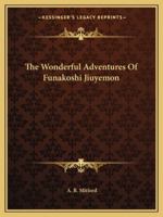 The Wonderful Adventures Of Funakoshi Jiuyemon 1162888539 Book Cover