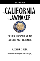 California Lawmaker (2025 Edition) B0DQG9V2TQ Book Cover