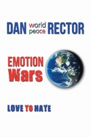 Emotion Wars: Love to Hate 1532080042 Book Cover