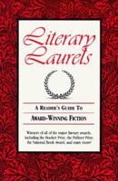 Literary Laurels: A Reader's Guide to Award-Winning Fiction 0964736101 Book Cover