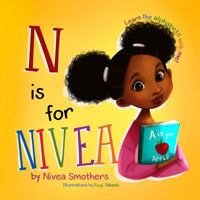 N is for Nivea: Learn the alphabets with me! 1983499218 Book Cover