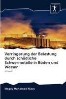 Verringerung der Belastung durch schädliche Schwermetalle in Böden und Wasser 6200910987 Book Cover