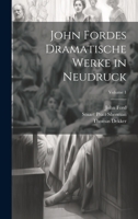 John Fordes Dramatische Werke in Neudruck; Volume 1 1022696793 Book Cover